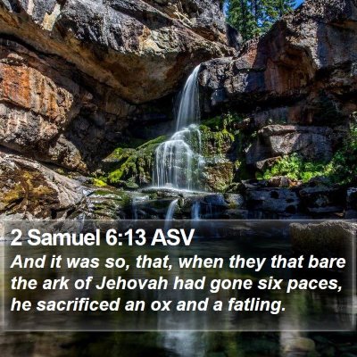 2 Samuel 6:13 ASV Bible Verse Image
