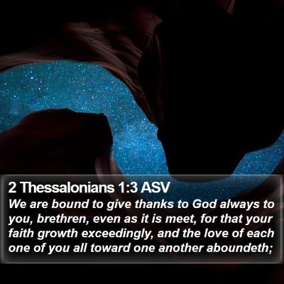 2 Thessalonians 1:3 ASV Bible Verse Image