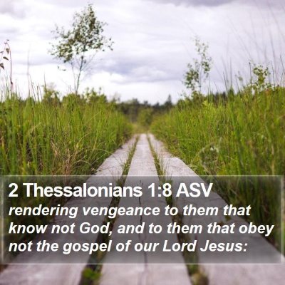 2 Thessalonians 1:8 ASV Bible Verse Image