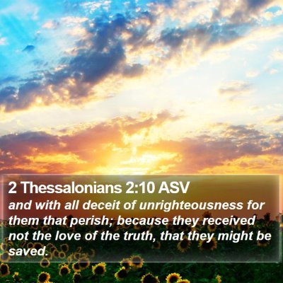 2 Thessalonians 2:10 ASV Bible Verse Image
