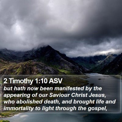 2 Timothy 1:10 ASV Bible Verse Image