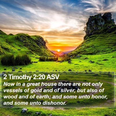2 Timothy 2:20 ASV Bible Verse Image