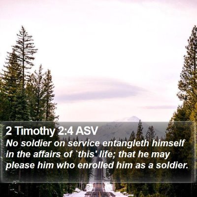 2 Timothy 2:4 ASV Bible Verse Image
