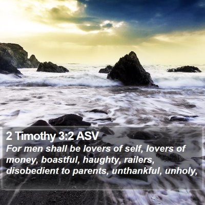 2 Timothy 3:2 ASV Bible Verse Image
