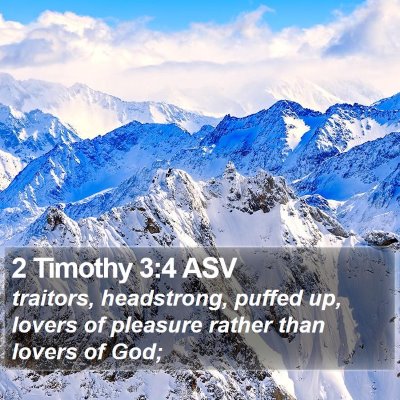 2 Timothy 3:4 ASV Bible Verse Image