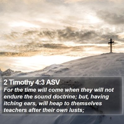 2 Timothy 4:3 ASV Bible Verse Image