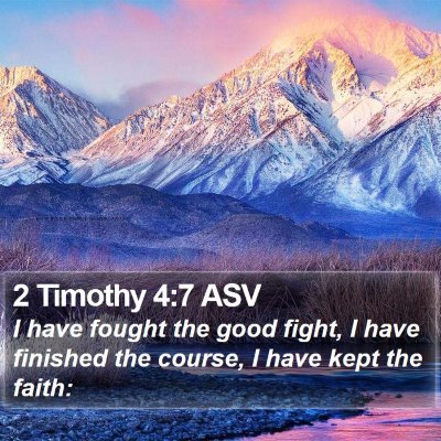 2 Timothy 4:7 ASV Bible Verse Image
