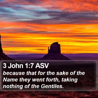 3 John 1:7 ASV Bible Verse Image
