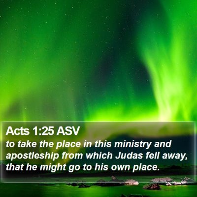 Acts 1:25 ASV Bible Verse Image