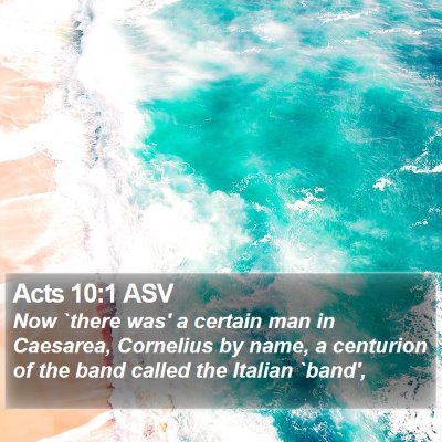 Acts 10:1 ASV Bible Verse Image