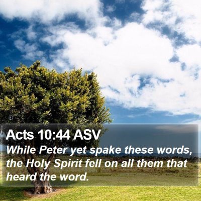Acts 10:44 ASV Bible Verse Image