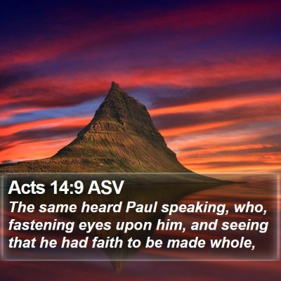 Acts 14:9 ASV Bible Verse Image