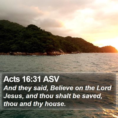 Acts 16:31 ASV Bible Verse Image