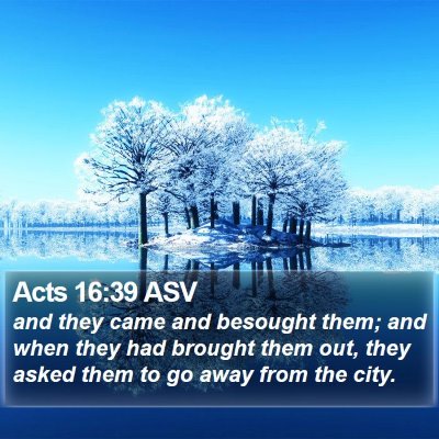 Acts 16:39 ASV Bible Verse Image