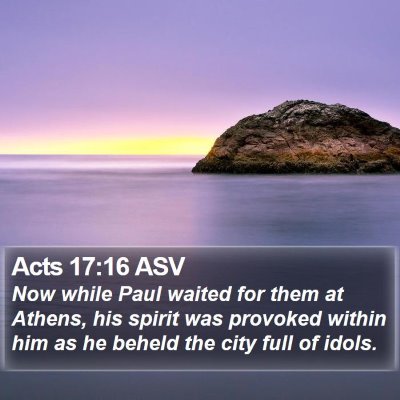 Acts 17:16 ASV Bible Verse Image