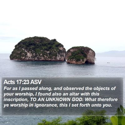 Acts 17:23 ASV Bible Verse Image