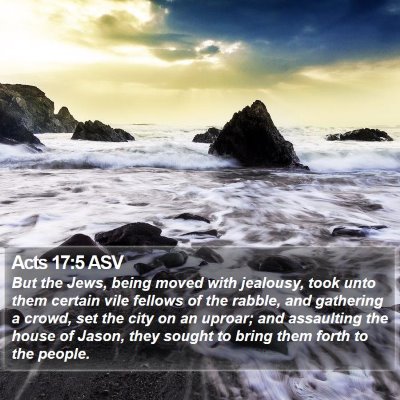Acts 17:5 ASV Bible Verse Image