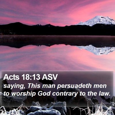 Acts 18:13 ASV Bible Verse Image