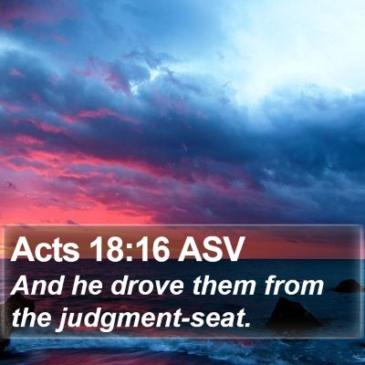 Acts 18:16 ASV Bible Verse Image