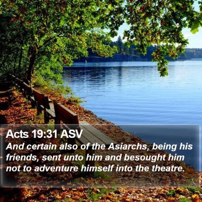 Acts 19:31 ASV Bible Verse Image