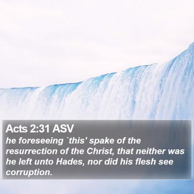 Acts 2:31 ASV Bible Verse Image