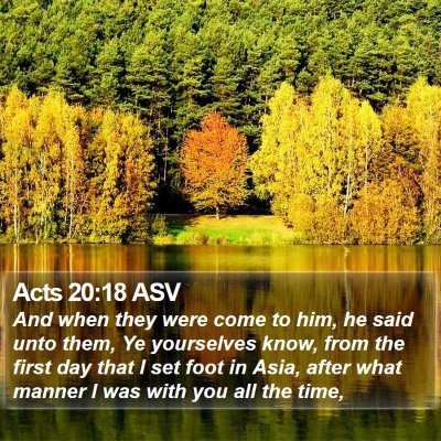 Acts 20:18 ASV Bible Verse Image