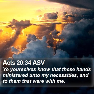 Acts 20:34 ASV Bible Verse Image