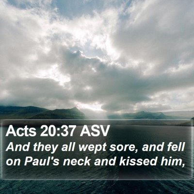 Acts 20:37 ASV Bible Verse Image