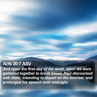 Acts 20:7 ASV Bible Verse Image