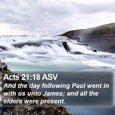 Acts 21:18 ASV Bible Verse Image