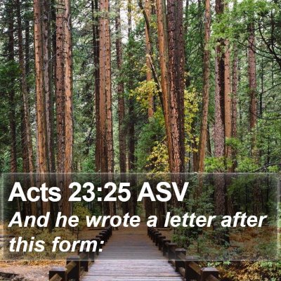 Acts 23:25 ASV Bible Verse Image