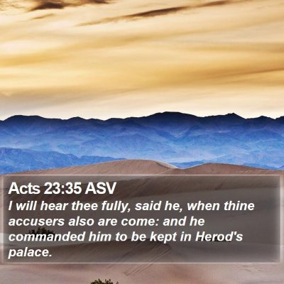Acts 23:35 ASV Bible Verse Image