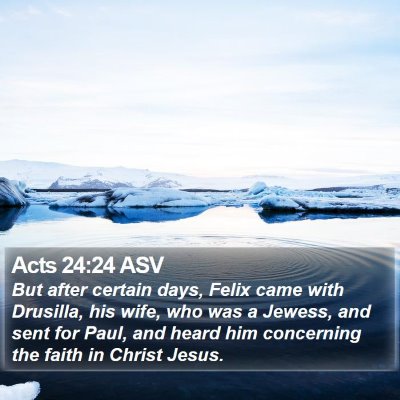 Acts 24:24 ASV Bible Verse Image
