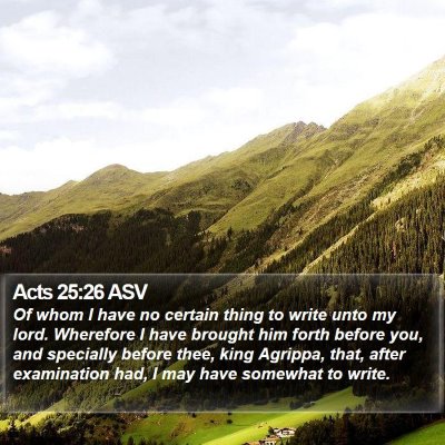Acts 25:26 ASV Bible Verse Image