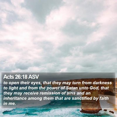 Acts 26:18 ASV Bible Verse Image