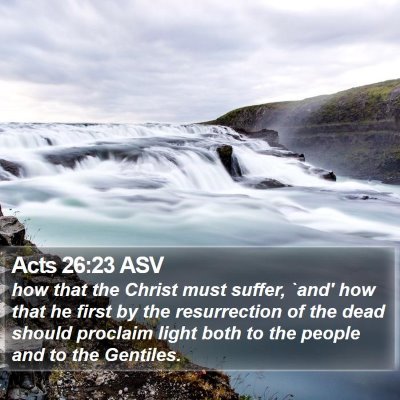 Acts 26:23 ASV Bible Verse Image