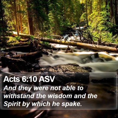 Acts 6:10 ASV Bible Verse Image