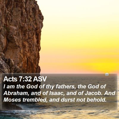 Acts 7:32 ASV Bible Verse Image