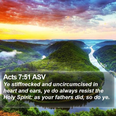 Acts 7:51 ASV Bible Verse Image