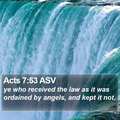 Acts 7:53 ASV Bible Verse Image