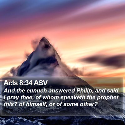 Acts 8:34 ASV Bible Verse Image
