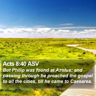 Acts 8:40 ASV Bible Verse Image