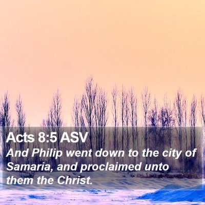 Acts 8:5 ASV Bible Verse Image