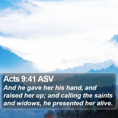 Acts 9:41 ASV Bible Verse Image