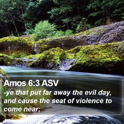 Amos 6:3 ASV Bible Verse Image
