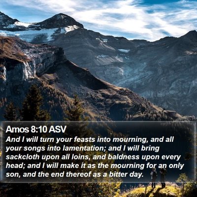 Amos 8:10 ASV Bible Verse Image