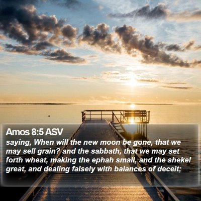 Amos 8:5 ASV Bible Verse Image