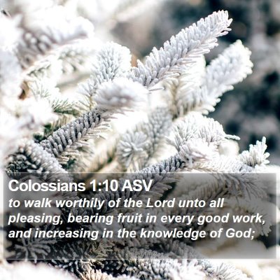 Colossians 1:10 ASV Bible Verse Image