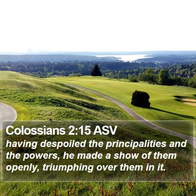 Colossians 2:15 ASV Bible Verse Image