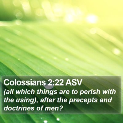 Colossians 2:22 ASV Bible Verse Image